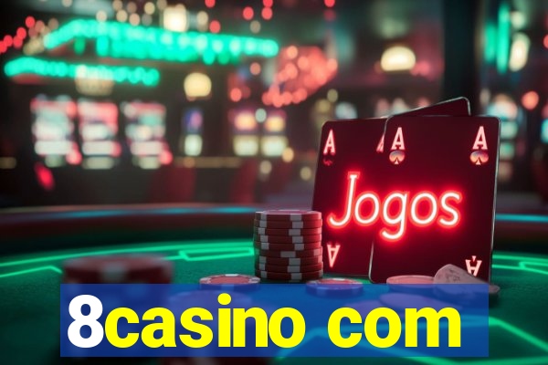 8casino com